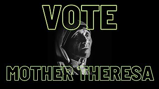 The Tudorscope : Vote Mother Theresa 2