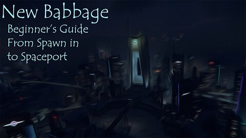 New Babbage From Spawn to Spaceport | Star Citizen Spaceports