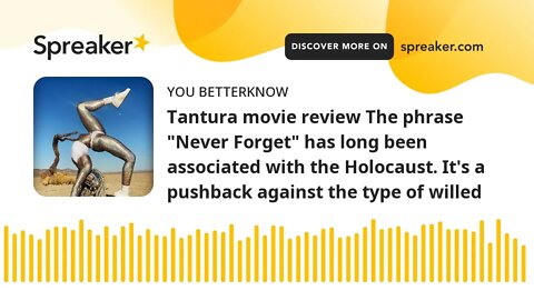 Tantura movie review The phrase "Never Forget" has long been associated with the Holocaust. It's a p