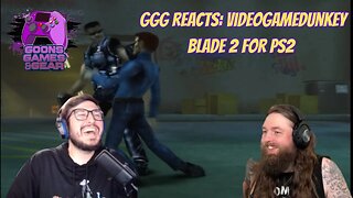 GGG Reacts: Blade 2 For PS2 @videogamedunkey