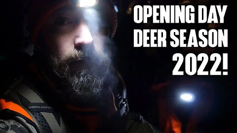 Opening Day Deer Season! (We Went Deep and Far!)