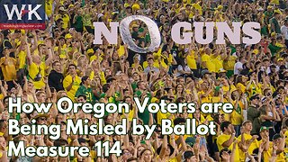 How Oregon Voters are Being Misled by Ballot Measure 114