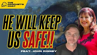 HE Will Keep Us Safe!! He's A God Who LOVES Us!! | Donna Rigney