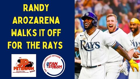 JP Peterson Show 6/8: Randy Arozarena Walks It Off For #Rays Following Outstanding Double Play