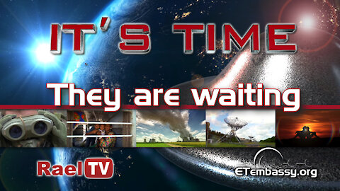 IT'S TIME: They are waiting (2 of 6)
