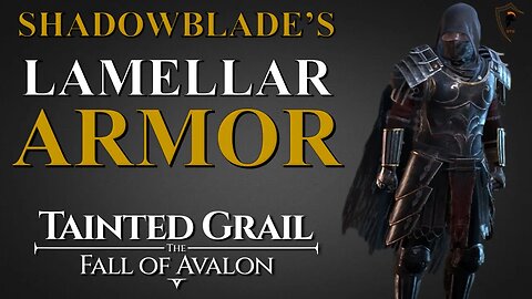 LEGENDARY Arden Shadowblade's Lamellar Armor - Tainted Grail: The Fall of Avalon