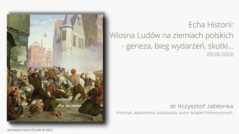 Echa Historii: Wiosna Ludów na ziemiach polskich - geneza, bieg wydarzeń, skutki... (05.06.2023)