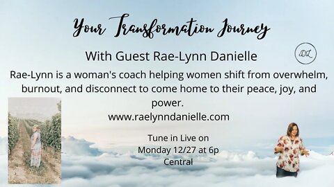 Your Transformation Journey Podcast with Guest Rae-Lynn Danielle