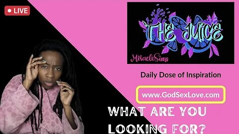 The Juice: Season 11 Episode 2: What Are You Looking For?