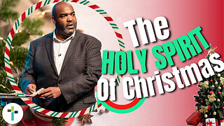 The Holy Spirit of Christmas | Pastor Chris McRae