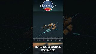 Starfield: Build Sebulba's Pod!