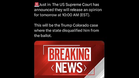 The US Supreme Court has announced they will release an opinion for tomorrow