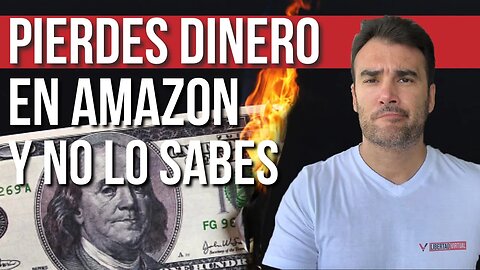 PIERDES DINERO EN AMAZON SIN SABERLO - Cómo calcular el beneficio real de tu cuenta