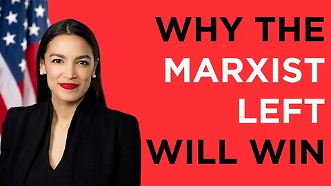 The Marxist Left Will WIN Because The Conservative Right Won't Fight Back