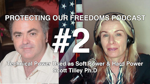 ASCF - Protecting Our Freedoms #2 - Technical Power used as Soft and Hard Power - Scott Tilley Ph.D