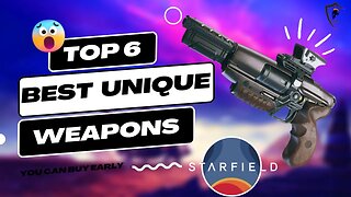 Top 6 Best Unique Early Game Weapons in Starfield