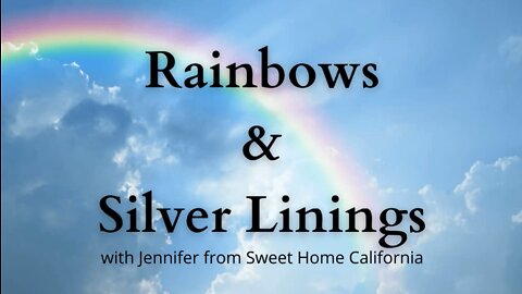 Crowd Funding | Rainbows & Silver Linings - 008 | Sweet Home Freedom