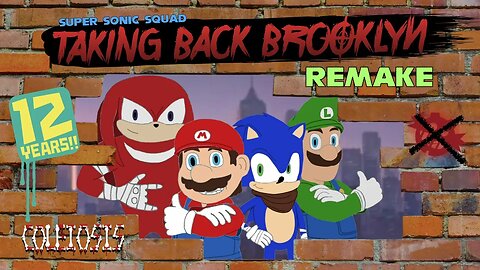 Super Sonic Squad: Taking Back Brooklyn (REMAKE)