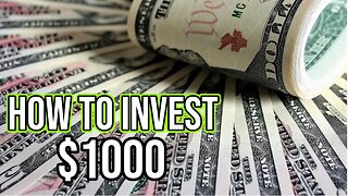 How To Invest $1000 in 2019 📈💸