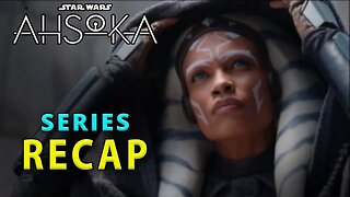 Ahsoka Series Season 1 Recap