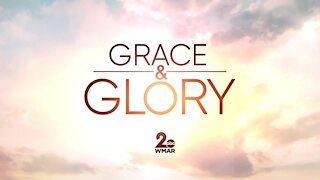 Grace and Glory 3/21/2021