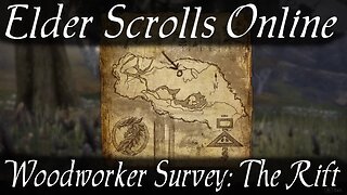 Woodworker Survey: the Rift [Elder Scrolls Online]