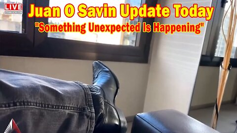 Juan O Savin Update Today 2/19/24: "Something Unexpected Is Happening"