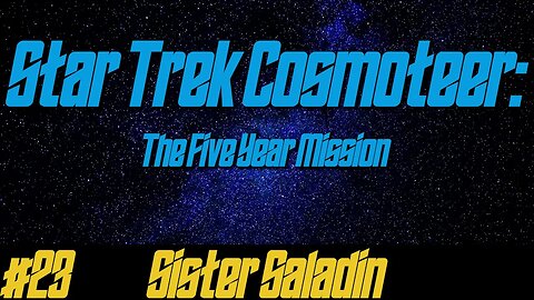 Star Trek: Cosmoteer #23 - Sister Saladin