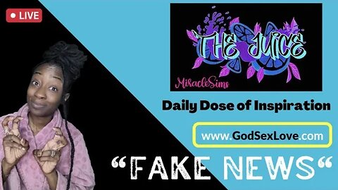 The Juice: Season 11 Episode 13: "Fake News"