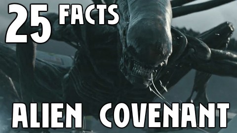 25 Facts About Alien Covenant