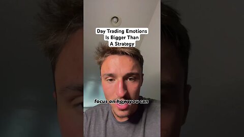 Focus On Emotions While Day Trading After You Find A Strategy #daytrading #daytradingtips #forex