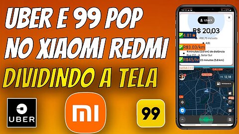 XIAOMI COM TELA DIVIDIDA - UBER E 99POP | Como dividir a Tela do Celular Xiaomi