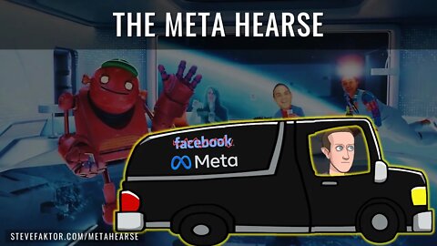 The Meta Hearse: Is There a Metaverse After Facebook? | The McFuture w/Steve Faktor