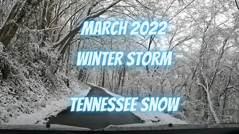 March 2022 Historic Rogersville Tennessee Snow Storm and Snow Fall tour