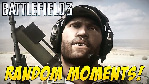 Battlefield 3 - Random Moments 29