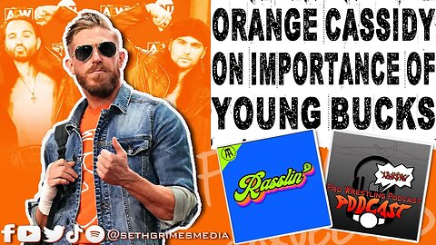 Orange Cassidy on The Importance of the Young Bucks | Clip from Pro Wrestling Podcast Podcast #aew