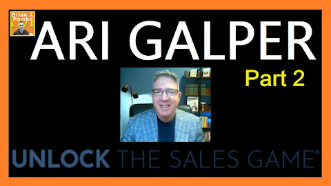 Ari Galper: Unlock The Sales Game - Part 2 (Sales Training)