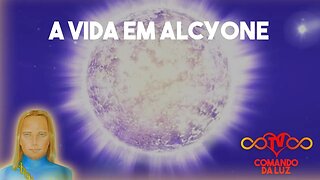 A Vida em Alcyone