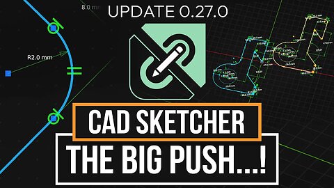 CAD In Blender One Step Closer... | CAD Sketcher 0.27.0 Update