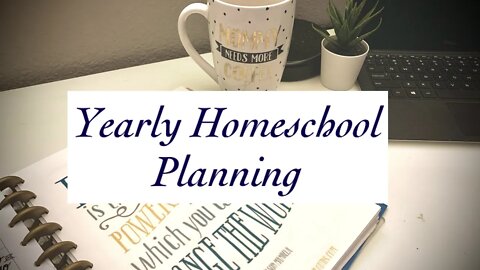 Yearly Homeschool Planning