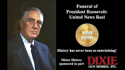 Funeral of President Roosevelt: United News Reel