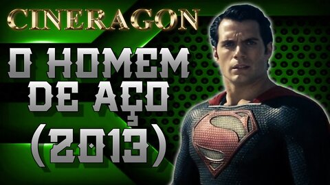 O Superman da DCEU! - O Homem de Aço (2013)