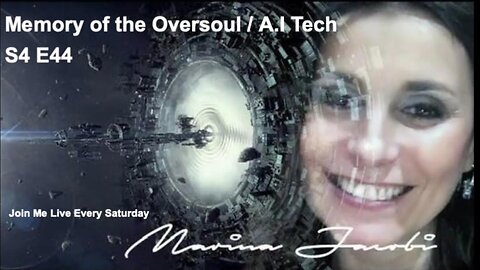 Season 4 - Marina Jacobi - Memory of the Oversoul/A.I. Tech - S4 E44