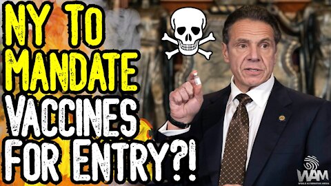 SHOCKING! New York To MANDATE Vaccines For ENTRY? - Cuomo DROPS BOMBSHELL!