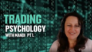 Trading Psychology Pt. 1 w/Mandi | What are traders BIGGEST fears?
