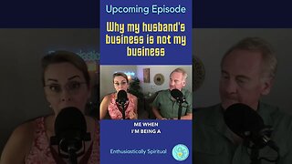 Why my husband's business is not my business