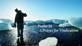 A Prayer for Vindication Isang #Psalm 26 Panalangin para sa Vindication #Psalms