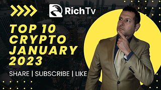 Top 10 Crypto for January 2023 | RICH TV LIVE PODCAST