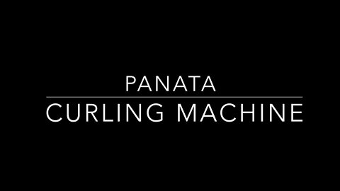 Panata Curling Machine