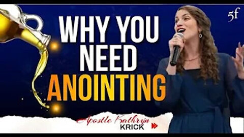 Why you Need the Anointing